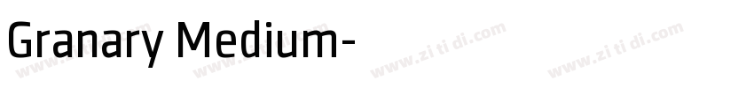 Granary Medium字体转换 Granary Medium字体转换